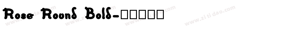 Rose Round Bold字体转换
